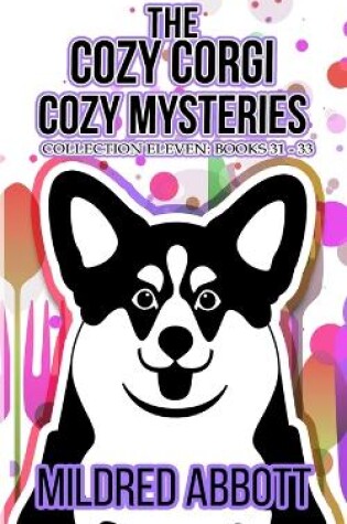 Cover of The Cozy Corgi Cozy Mysteries - Collection Eleven