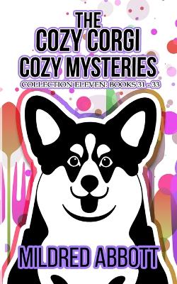 Cover of The Cozy Corgi Cozy Mysteries - Collection Eleven