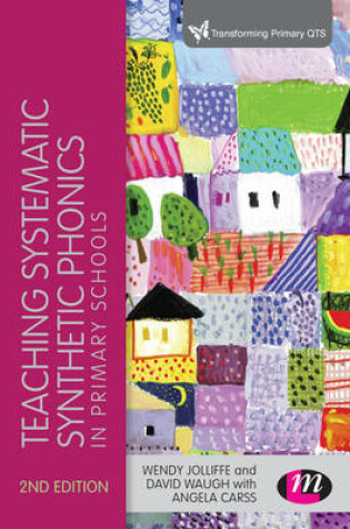 Cover of Teaching Systematic Synthetic Phonics in Primary Schools