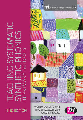 Cover of Teaching Systematic Synthetic Phonics in Primary Schools