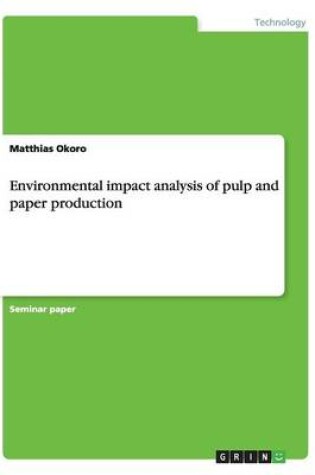 Cover of Environmental impact analysis of pulp and paper production