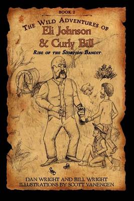 Book cover for The Wild Adventures of Eli Johnson and Curly Bill
