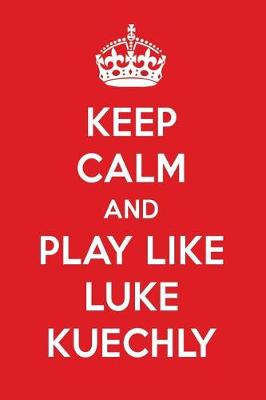 Book cover for Keep Calm and Play Like Luke Kuechly