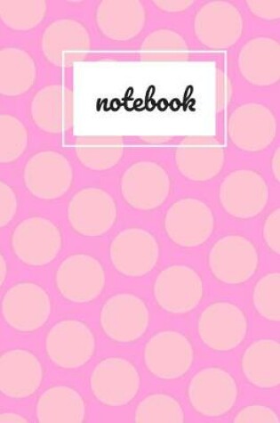 Cover of Pink polka dot print notebook