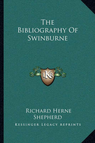 Cover of The Bibliography of Swinburne