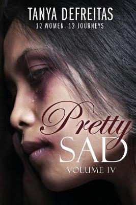 Book cover for Pretty Sad (Volume IV)