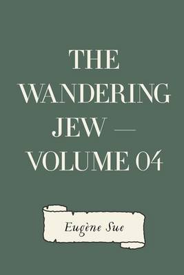 Book cover for The Wandering Jew - Volume 04