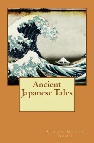 Cover of Ancient Japanese Tales