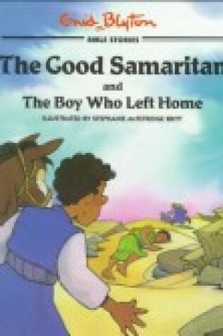 Cover of The Good Samaritan and the Boy Who Left Home