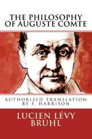 Cover of The Philosophy of Auguste Comte