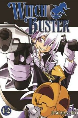 Cover of Witch Buster, Volumes 1-2