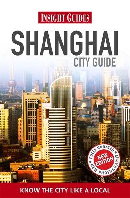 Book cover for Insight Guides: Shanghai City Guide