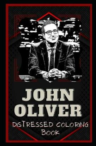 Cover of John Oliver Distressed Coloring Book