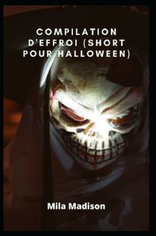 Cover of Compilation d'effroi (short pour Halloween)