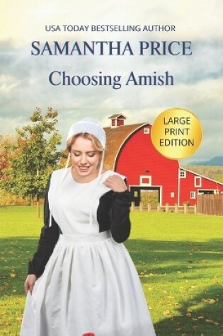 Cover of Choosing Amish LARGE PRINT