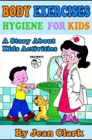 Cover of Exercise Body Hygiene For Kids