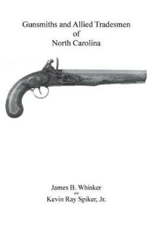 Cover of Gunsmiths and Allied Tradesmen of North Carolina