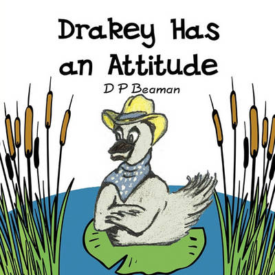 Book cover for Drakey Has an Attitude