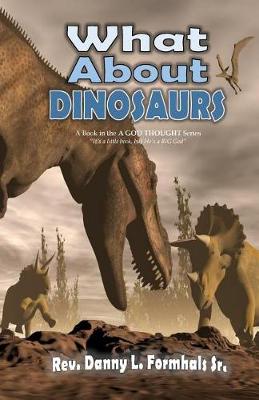 Cover of What About Dinosaurs