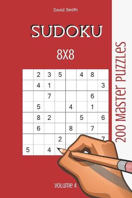 Cover of Sudoku 8x8 - 200 Master Puzzles vol.4