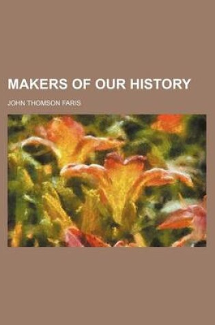 Cover of Makers of Our History