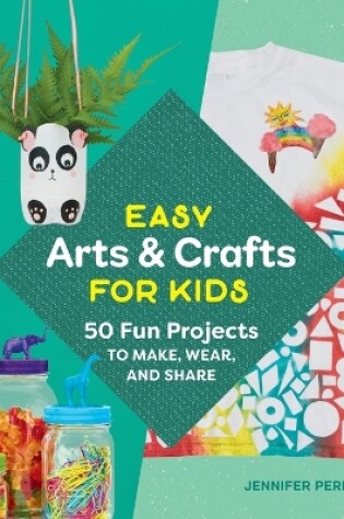 Cover of Easy Arts & Crafts for Kids