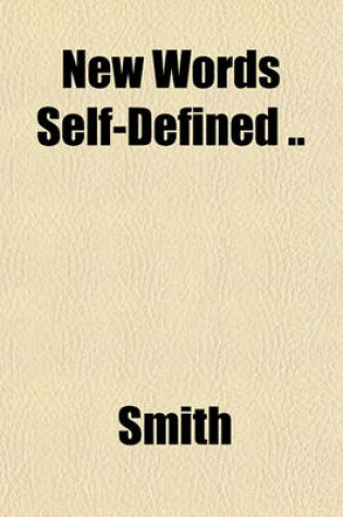 Cover of New Words Self-Defined ..