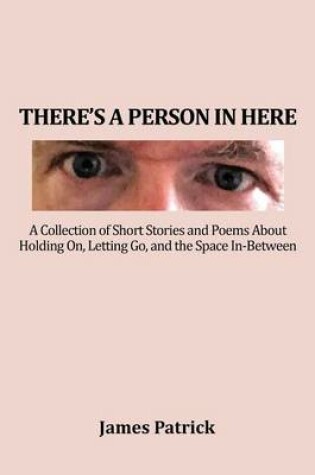 Cover of There's a Person in Here