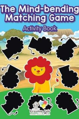 Cover of The Mind-bending Matching Game Activity Book