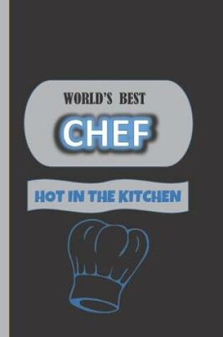 Cover of World's Best Chef Hot In The Kitchen