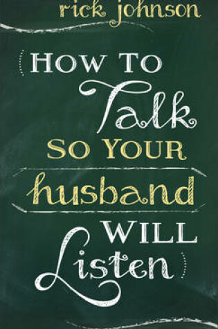 Cover of How to Talk So Your Husband Will Listen