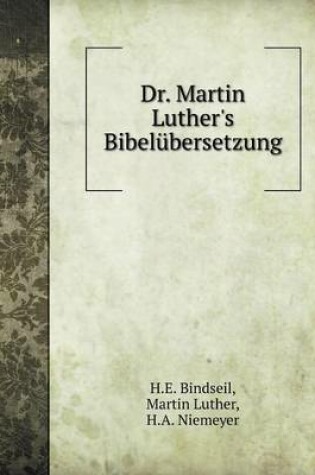 Cover of Dr. Martin Luther's Bibelubersetzung