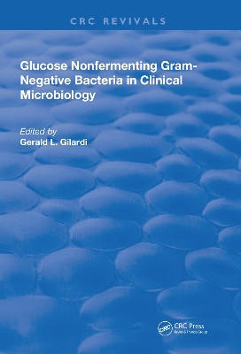 Book cover for Glucose Nonfermenting Gram-Negative Bacteria in Clinical Microbiology