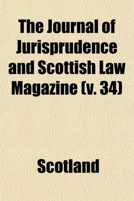 Book cover for The Journal of Jurisprudence and Scottish Law Magazine (V. 34)