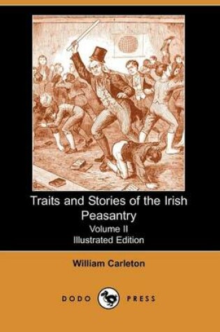 Cover of Traits and Stories of the Irish Peasantry, Volume II