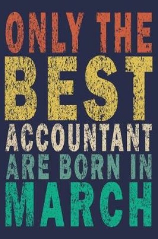Cover of Only The Best Accountant Are Born In March