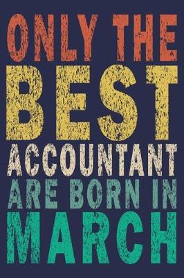 Book cover for Only The Best Accountant Are Born In March