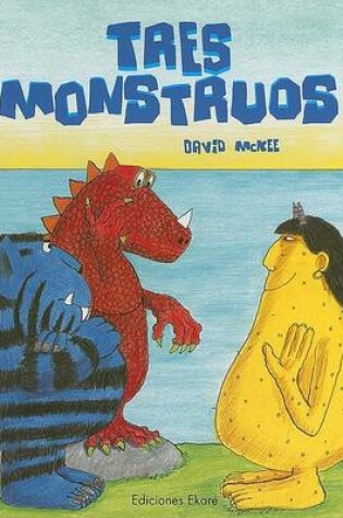 Cover of Tres Monstruos