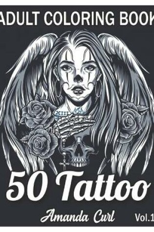 Cover of 50 Tattoo Adult Coloring Book