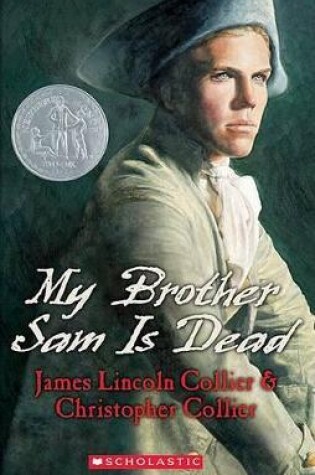 Cover of My Brother Sam Is Dead (Scholastic Gold)