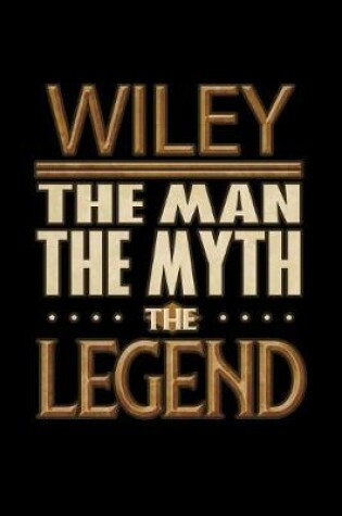 Cover of Wiley The Man The Myth The Legend