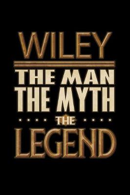 Book cover for Wiley The Man The Myth The Legend