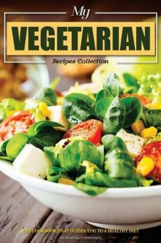Cover of My Vegetarian Recipes Collection