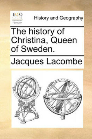 Cover of The History of Christina, Queen of Sweden.