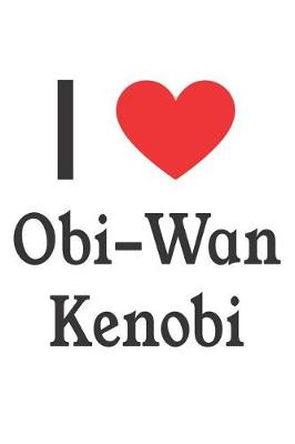 Book cover for I Love Obi-WAN Kenobi