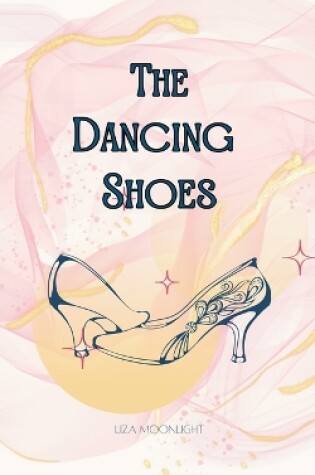 Cover of The Dancing Shoes