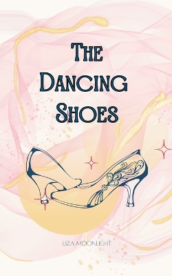 Book cover for The Dancing Shoes