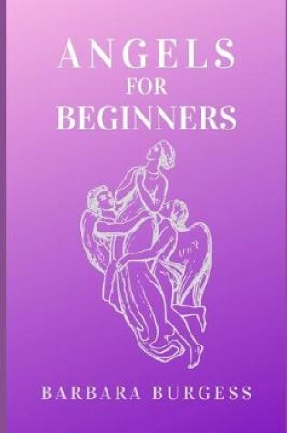 Cover of Angels for Beginners