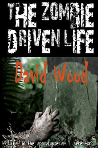 Cover of The Zombie-Driven Life