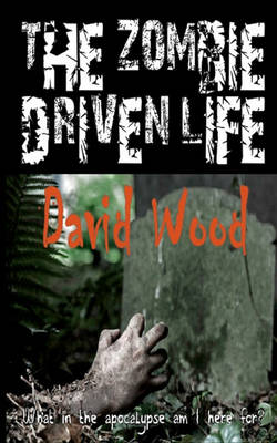 Book cover for The Zombie-Driven Life